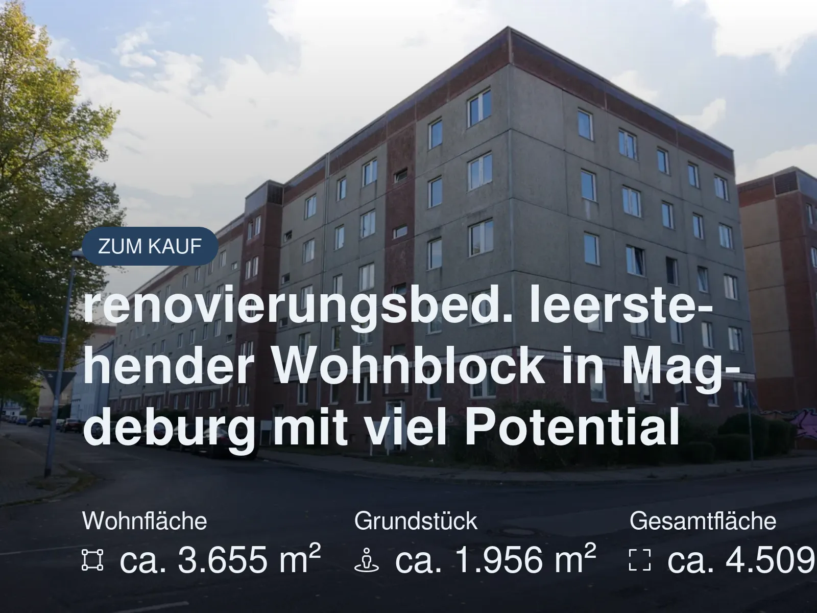 Neu im Angebot: renovierungsbed. leerstehender Wohnblock in Magdeburg mit viel Potential