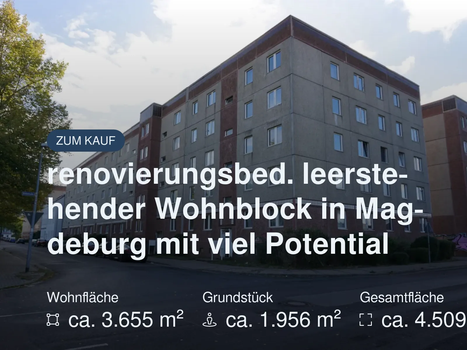 Neu im Angebot: renovierungsbed. leerstehender Wohnblock in Magdeburg mit viel Potential