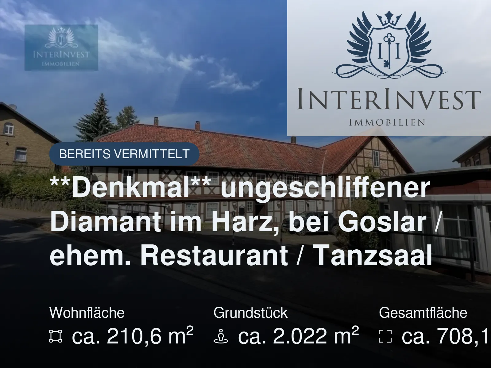 Neu im Angebot: **Denkmal** ungeschliffener Diamant im Harz, bei Goslar / ehem. Restaurant / Tanzsaal